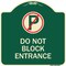Signmission Do Not Block Entrance W/ No Parking Heavy-Gauge Aluminum Architectural Sign, 18" x 18", G-1818-24162 A-DES-G-1818-24162 - alternate 1